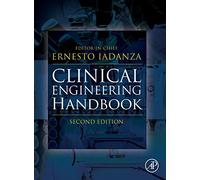 Clinical Engineering Handbook (Biomedical Engineering)