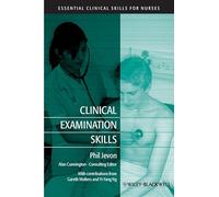 Clinical Examination Skills: 21 (Essential Clinical Skills for Nurses)
