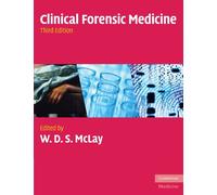 Clinical Forensic Medicine: Third Edition (Cambridge Medicine (Paperback))