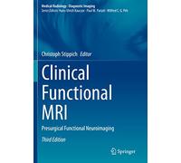 Clinical Functional MRI: Presurgical Functional Neuroimaging (Medical Radiology)