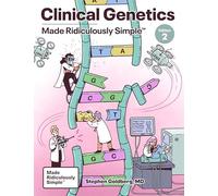 Clinical Genetics Made Ridiculously Simple