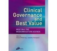 Clinical Governance and Best Value: Meeting the Modernisation Agenda, 1e