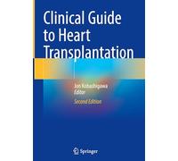 Clinical Guide to Heart Transplantation
