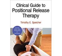 Clinical Guide to Positional Release Therapy