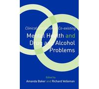Clinical Handbook of Co-existing Mental Health and Drug and Alcohol Problems