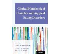 Clinical Handbook of Complex and Atypical Eating Disorders