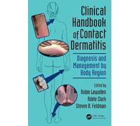 Clinical Handbook of Contact Dermatitis: Diagnosis and Management by Body Region