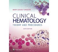 Clinical Hematology: Theory & Procedures