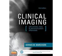 Clinical Imaging: With Skeletal, Chest, & Abdominal Pattern Differentials