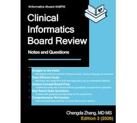 Clinical Informatics Board Review: Notes and Questions