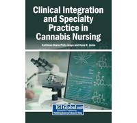 Clinical Integration and Specialty Practice in Cannabis Nursing