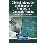 Clinical Integration and Specialty Practice in Cannabis Nursing