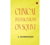 Clinical Investigations on Squint