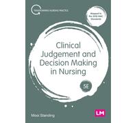 Clinical Judgement and Decision Making in Nursing