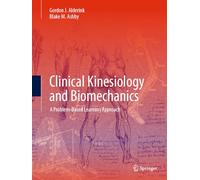 Clinical Kinesiology and Biomechanics: A Problem-Based Learning Approach