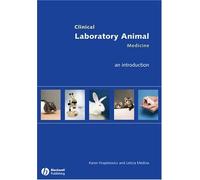 Clinical Laboratory Animal Medicine: An Introduction