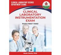 CLINICAL LABORATORY INSTRUMENTATION EXAM PREP