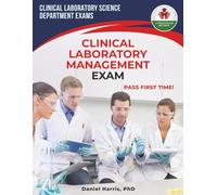 CLINICAL LABORATORY MANAGEMENT EXAM PREP