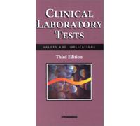 Clinical Laboratory Tests: Values and Implications