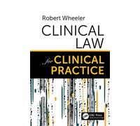 Clinical Law for Clinical Practice