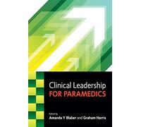 Clinical Leadership For Paramedics