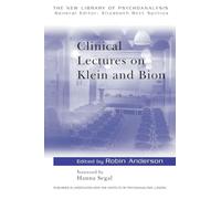 Clinical Lectures on Klein and Bion: 14 (The New Library of Psychoanalysis)