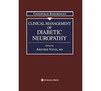 Clinical Management of Diabetic Neuropathy: 7 (Contemporary Endocrinology, 7)