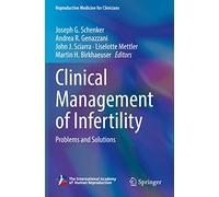 Clinical Management of Infertility: Problems and Solutions: 2 (Reproductive Medicine for Clinicians, 2)