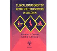 Clinical Management of Motor Speech Disorders in Children