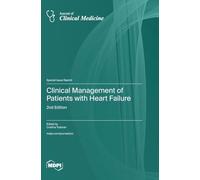 Clinical Management of Patients with Heart Failure: 2nd Edition