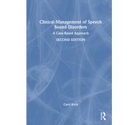 Clinical Management of Speech Sound Disorders : A Case-Based Approach