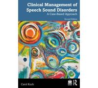 Clinical Management of Speech Sound Disorders : A Case-Based Approach