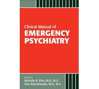 Clinical Manual of Emergency Psychiatry