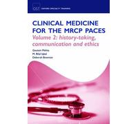 Clinical Medicine for the MRCP PACES. Volume 2 History-Taking, ... 9780199557493