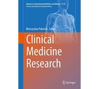 Clinical Medicine Research: 1116 (Advances in Experimental Medicine and Biology, 1116)