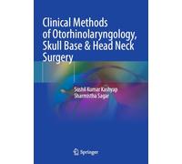 Clinical Methods of Otorhinolaryngology, Skull Base & Head Neck Surgery
