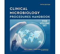 Clinical Microbiology Procedures Handbook, Multi-Volume (ASM Books)