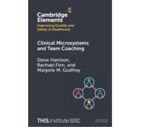 Clinical Microsystems and Team Coaching