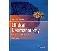 Clinical Neuroanatomy – Brain Circuitry and Its Disorders