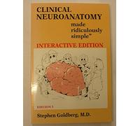 Clinical Neuroanatomy Made Ridiculously Simple