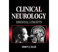 Clinical Neurology: Essential Concepts