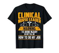 Clinical Nurse Leader Warning to Avoid Injury - CNL Nursing T-Shirt