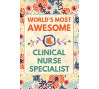 Clinical Nurse Specialist Gifts: Blank Lined Notebook Journal, a Funny and Appreciation Thank You Gift for Clinical Nurse Specialist to Write in