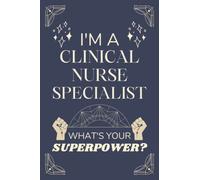 Clinical Nurse Specialist Gifts: Lined Blank Notebook Journal, a Funny and Appreciation Thank You Gift for Clinical Nurse Specialists to Write in