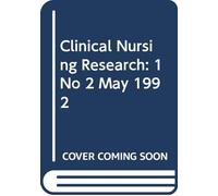 Clinical Nursing Research: 1 No 2 May 1992