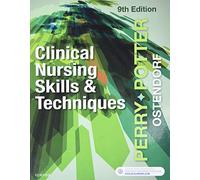 Clinical Nursing Skills and Techniques