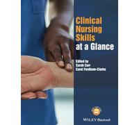 Clinical Nursing Skills at a Glance (At a Glance (Nursing and Healthcare))