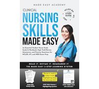 Clinical Nursing Skills Made Easy: An Essential Student Nurse Study Guide & Workbook: High Yield Review, Mnemonics, and Practice Questions for NCLEX, ATI, and HESI Exam Prep