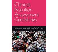 Clinical Nutrition Assessment Guidelines
