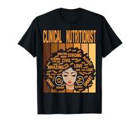 Clinical Nutritionist Powerful Black History Month Pride T-Shirt